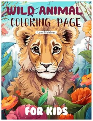 WILD ANIMAL COLORING PAGE FOR KIDS ADULT